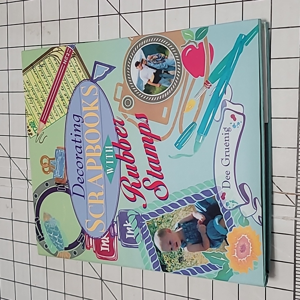 Decorating with Rubber Stamps, Scrapbooks by Dee Gruenig Hardcover/Craft Book